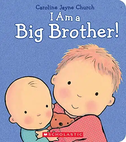 I Am a Big Brother (Caroline Jayne Church)