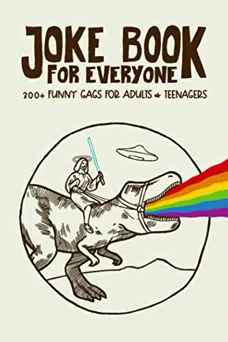 Joke Book for Everyone + Funny Gags for Adults & Teenagers