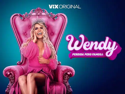 TrÃ¡iler Wendy Perdida pero famosa