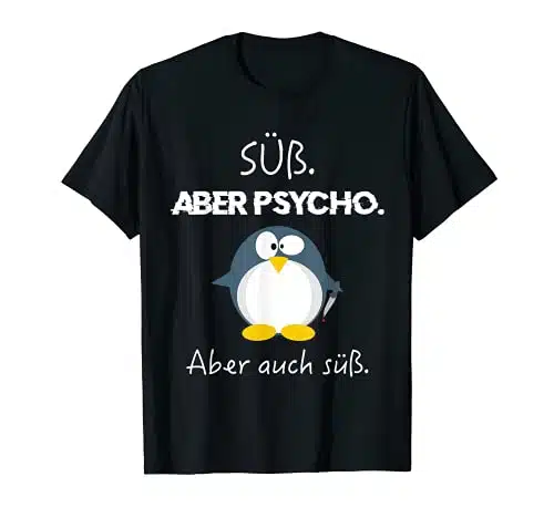 Sueb But Psycho But Sueb Too T Shirt