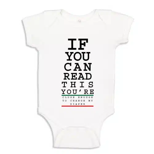 The Shirt Den If You Can Read This You're Close Enough To Change My Diaper Baby One Piece mo White