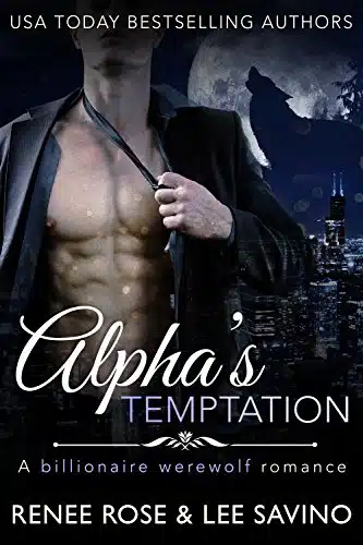 Alpha's Temptation A Billionaire Werewolf Romance (Bad Boy Alphas Book )