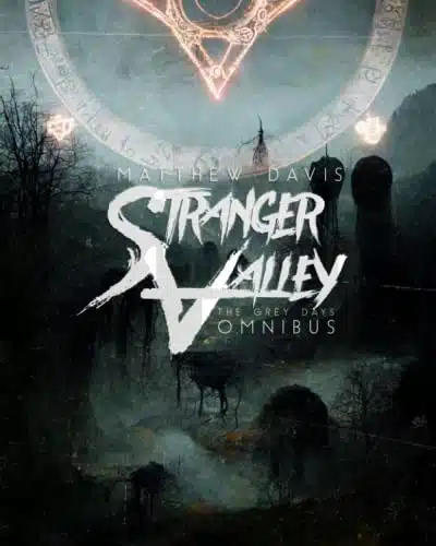 Stranger Valley The Grey Days Omnibus