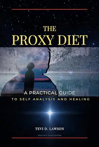 THE PROXY DIET A practical guide to SELF ANALYSIS AND HEALING