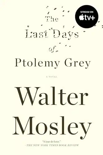 The Last Days of Ptolemy Grey A Novel