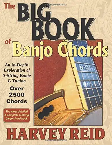 The BIG BOOK of Banjo Chords An In Depth Exploration of String Banjo G Tuning