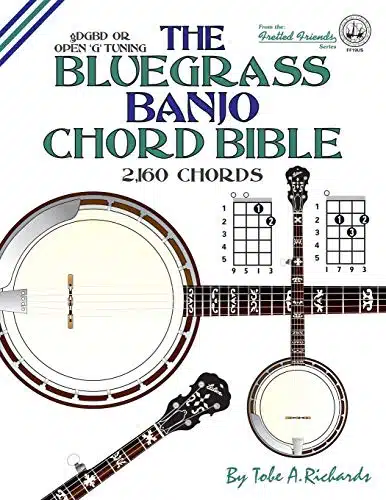 The Bluegrass Banjo Chord Bible Open G Tuning ,Chords (Fretted Friends)